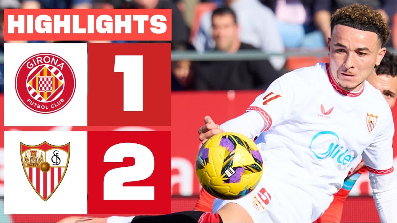 #ไฮไลท์ฟุตบอล [ คิโรน่า 1 - 2 เซบีย่า ] ลาลีก้า สเปน 2025/19.1.68