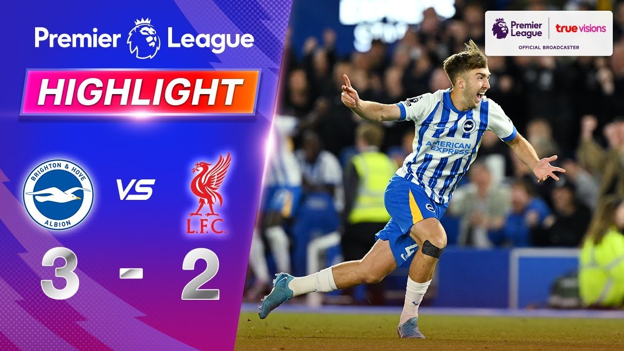 #ไฮไลท์ฟุตบอล [ ไบรท์ตัน 3 - 2 ลิเวอร์พูล ] พรีเมียร์ลีก อังกฤษ 2025/20.5.68