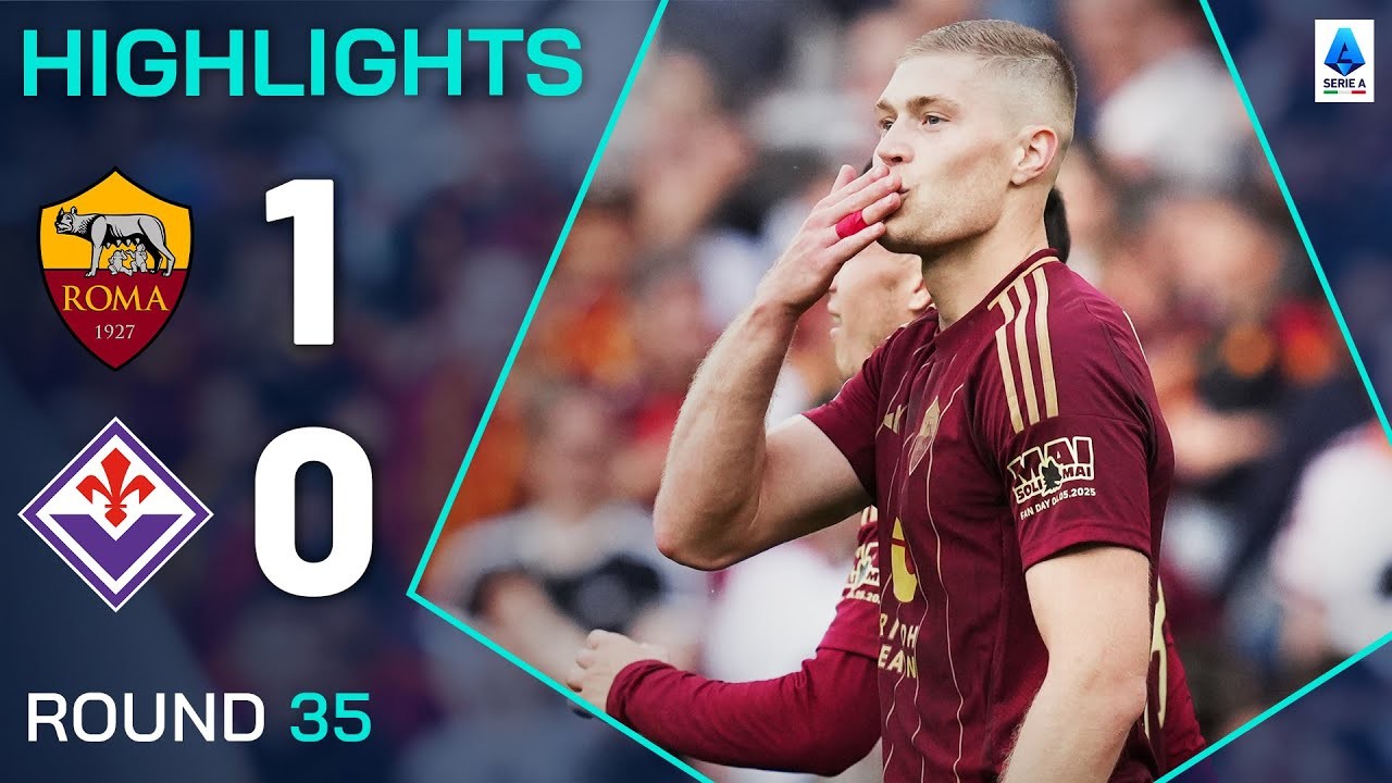 #ไฮไลท์ฟุตบอล [ เอเอส โรม่า 1 - 0 ฟิออเรนติน่า ] กัลโช่ เซเรียอา อิตาลี 2025/5.5.68