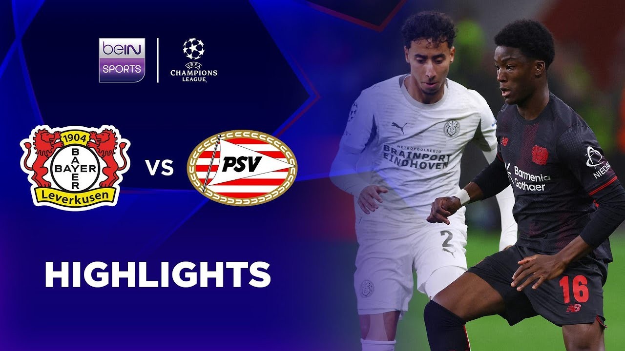 #ไฮไลท์ฟุตบอล [ เลเวอร์คูเซ่น 1 - 1 พีเอสวี ไอนด์โฮเฟ่น ] ยูฟ่า แชมเปี้ยนส์ ลีก 2025/2.10.68