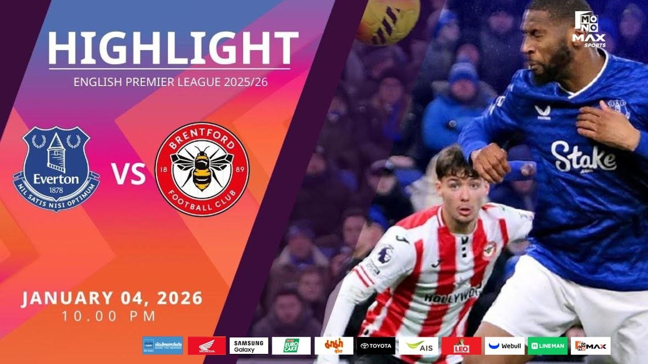 #ไฮไลท์ฟุตบอล [ เอฟเวอร์ตัน 2 - 4 เบรนท์ฟอร์ด ] พรีเมียร์ลีก อังกฤษ 2025/5.1.69