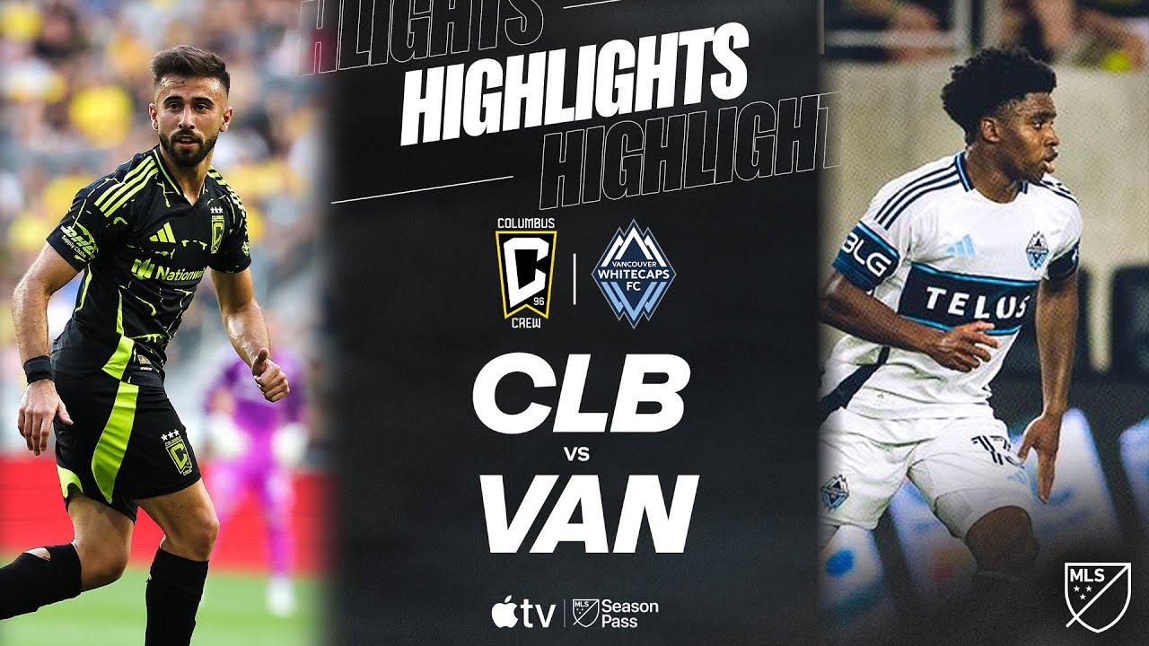 #ไฮไลท์ฟุตบอล [ โคลัมบัส ครูว์ 2 - 1 แวนคูเวอร์ ไวต์แคปส์  ] ยูเอสเอ เมเจอร์ลีก ซอคเกอร์ 2025/15.6.68