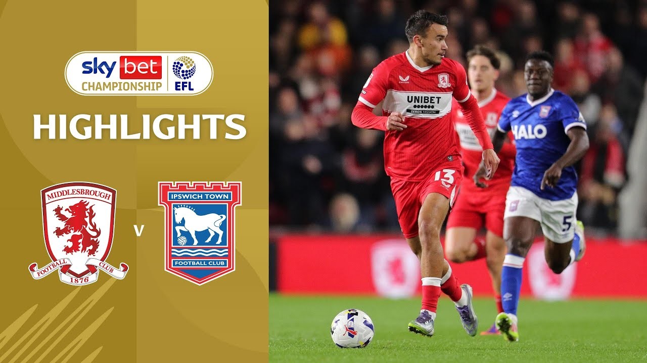 #ไฮไลท์ฟุตบอล [ มิดเดิ้ลสโบรห์ 2 - 1 อิปสวิช ทาวน์ ] เดอะแชมเปี้ยนส์ชิพ อังกฤษ 2025/18.10.68