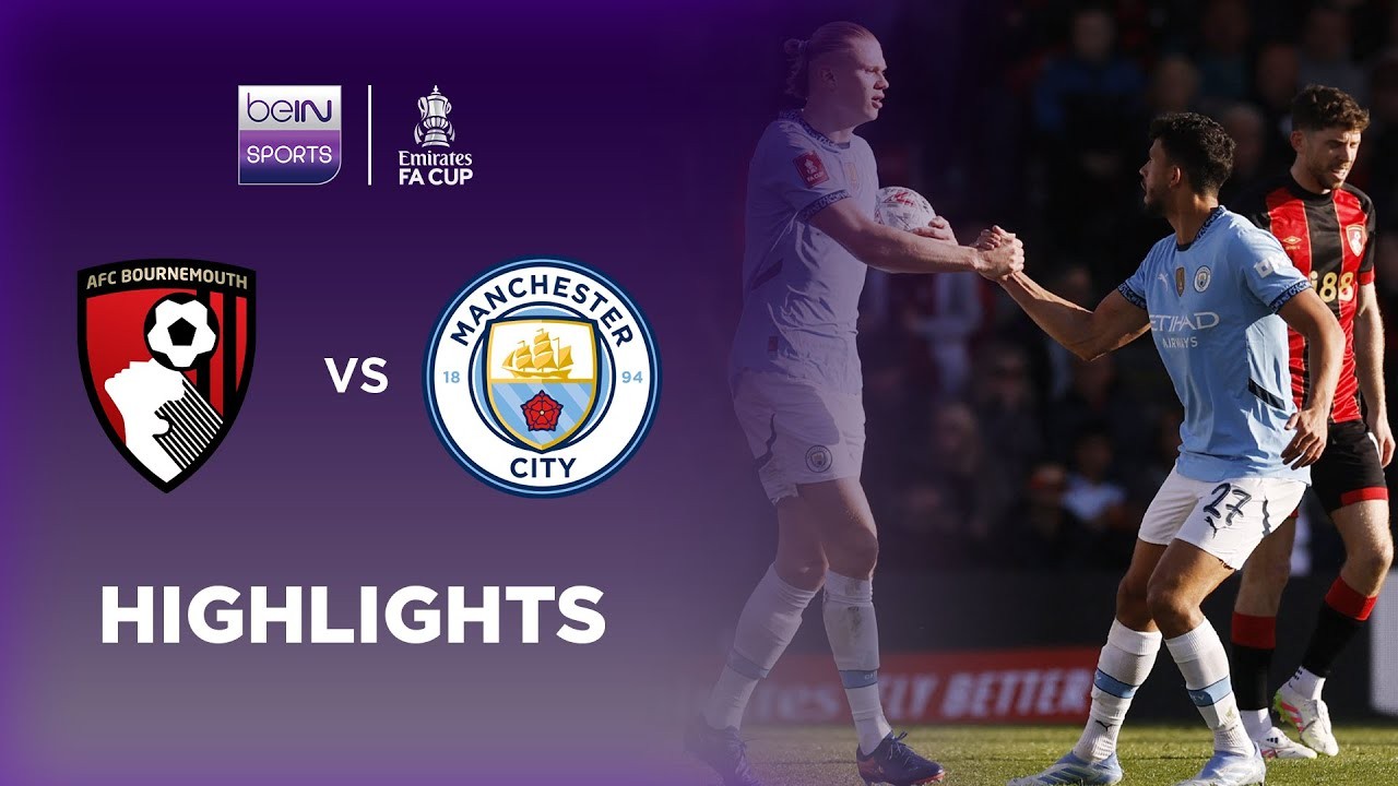 #ไฮไลท์ฟุตบอล [ บอร์นมัธ 1 - 2 แมนเชสเตอร์ ซิตี้ ] เอฟเอคัฟ อังกฤษ (รอบ8ทีมสุดท้าย) 2025/31.3.68