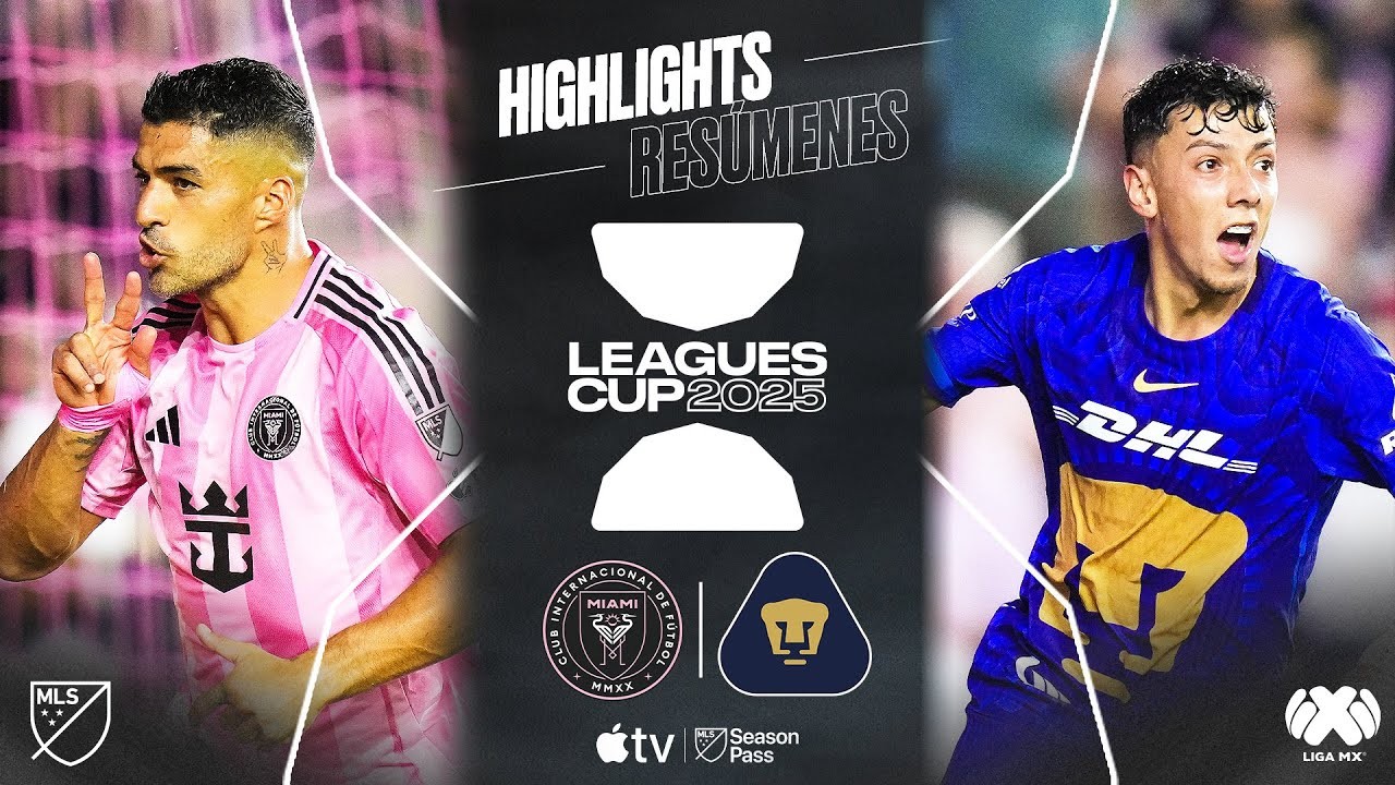 #ไฮไลท์ฟุตบอล [ อินเตอร์ ไมอามี่ 3 - 1 พูมาส ยูนัม ] อเมริกา ลีกคัพ 2025/7.8.68