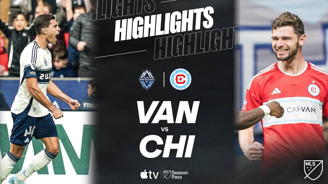 #ไฮไลท์ฟุตบอล [ แวนคูเวอร์ ไวต์แคปส์ 1 - 3 ชิคาโก้ ไฟร์ ] ยูเอสเอ เมเจอร์ลีก ซอคเกอร์ 2025/23.3.68